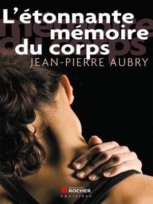 cover image of L'étonnante mémoire du corps